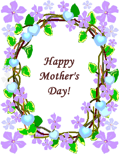  Happy Mother's Day! 